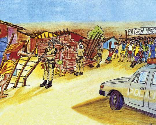 Neste desenho em cores é mostrado local pobre, com pessoas em protesto e policiais em ação. À esquerda, vê-se mulher se deslocando para onde um policial derruba a cerca de uma casa. Mais ao fundo, nota-se um homem com uma pá na mão, direcionada a outro policial. Em seguida, um homem ajoelhado no chão, leva as mãos à cabeça, observando a polícia que destrói uma casa ainda em construção. À direita há uma viatura policial e pessoas aglomeradas que sustentam uma faixa: “Queremos moradia. Violência, não”.