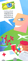 Mostra Cultural Vigil&acirc;ncia Sanit&aacute;ria e Cidadania